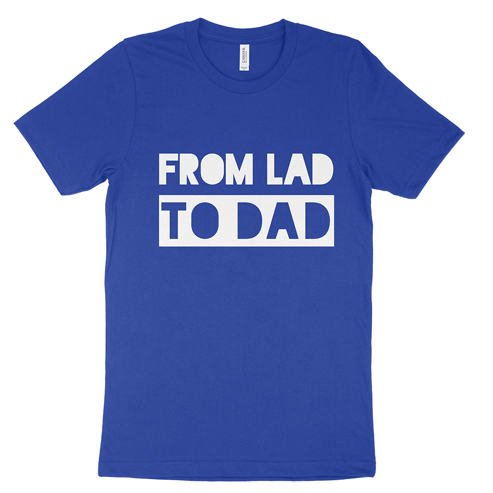 From Lad to Dad Tee – Lillibrook Market